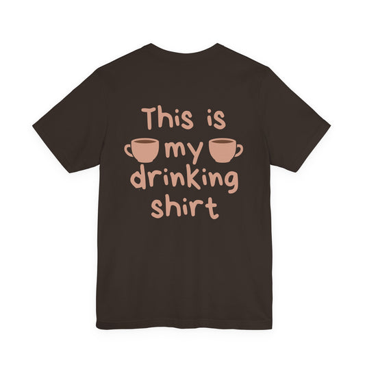 My drinking shirt